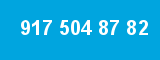 917 504 87 82